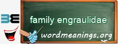 WordMeaning blackboard for family engraulidae